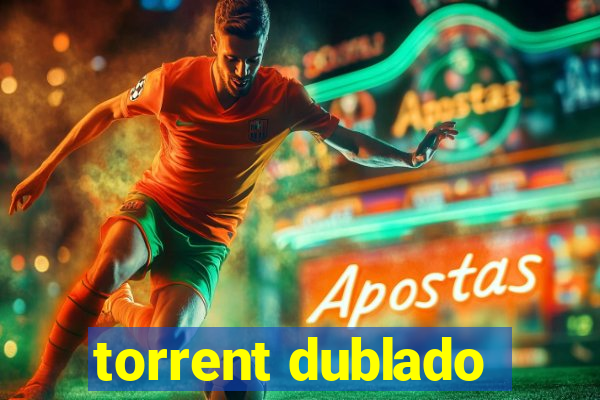 torrent dublado